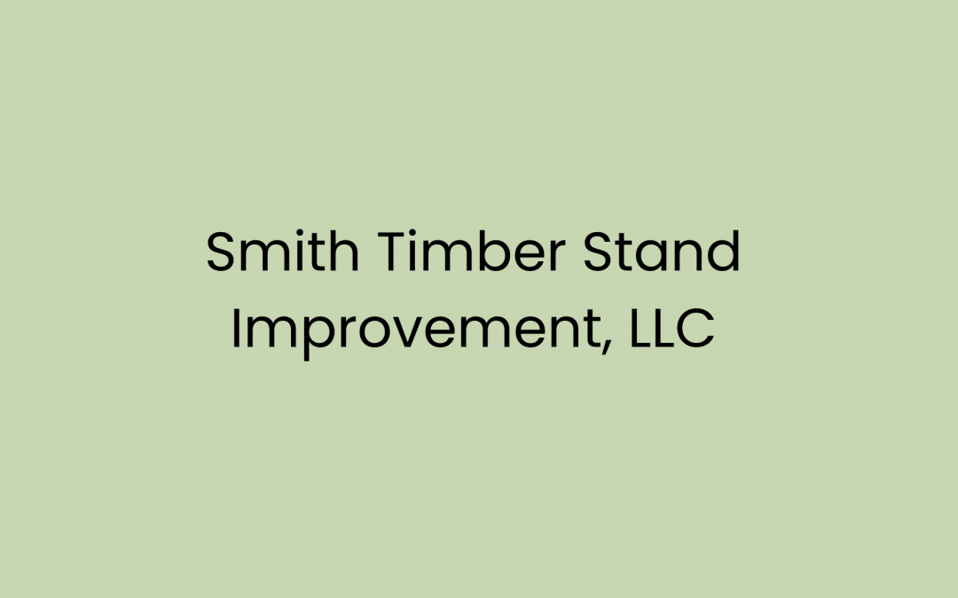 Smith Timber Stand Improvement, LLC